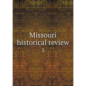 

Книга Missouri historical Review 3