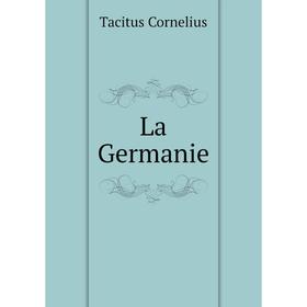

Книга La Germanie