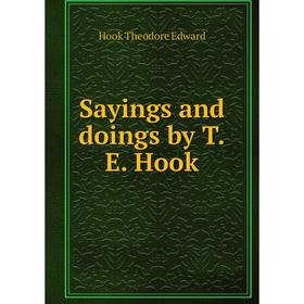 

Книга Sayings and doings by T. E. Hook. Hook Theodore Edward