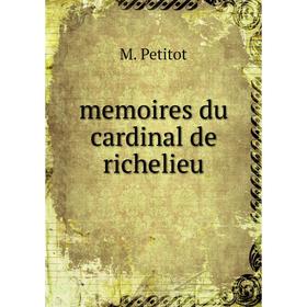 

Книга memoires du cardinal de Richelieu