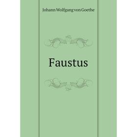 

Книга Faustus. И. В. Гёте