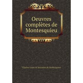 

Книга Oeuvres complètes de Montesquieu