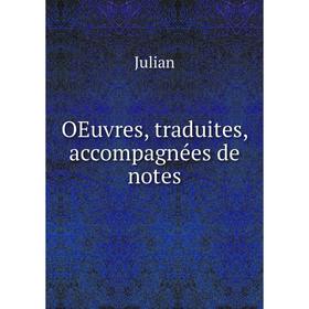 

Книга Oeuvres, traduites, accompagnées de notes