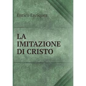 

Книга LA IMITAZIONE DI CRISTO