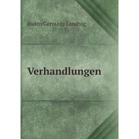 

Книга Verhandlungen. Baden Germany Landtag