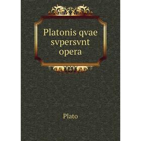 

Книга Platonis qvae svpersvnt opera. Plato