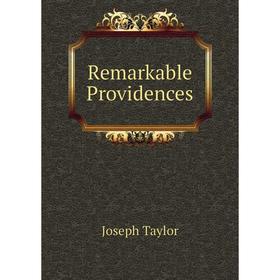 

Книга Remarkable Providences. Joseph Taylor