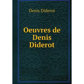 

Книга Oeuvres de Denis Diderot