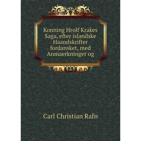 

Книга Konning Hrolf Krakes Saga, efter islandske Haandskrifter fordansket, med Anmaerkninger og