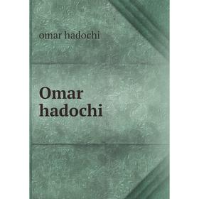 

Книга Omar hadochi