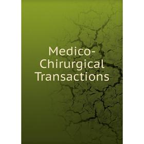 

Книга Medico-Chirurgical Transactions