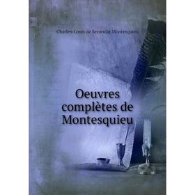 

Книга Oeuvres complètes de Montesquieu