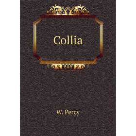 

Книга Collia. W. Percy