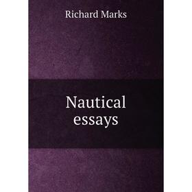 

Книга Nautical essays