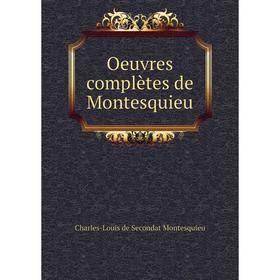 

Книга Oeuvres complètes de Montesquieu