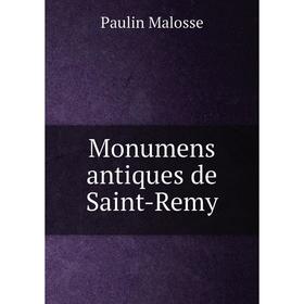 

Книга Monumens antiques de Saint-Remy