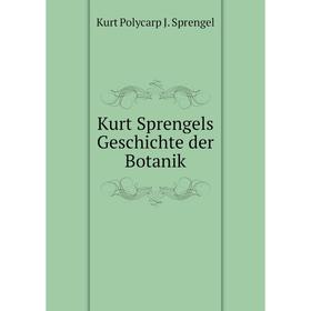 

Книга Kurt Sprengels Geschichte der Botanik