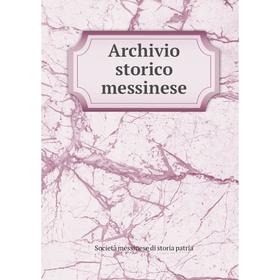 

Книга Archivio storico messinese. Società messinese di storia patria