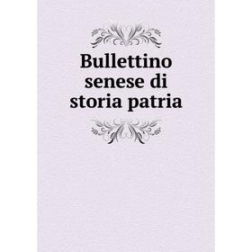 

Книга Bullettino senese di storia patria