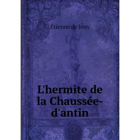 

Книга L'hermite de la Chaussée-d'antin