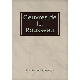 

Книга Oeuvres de JJ Rousseau