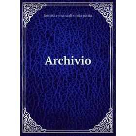 

Книга Archivio. Società romana di storia patria