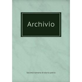 

Книга Archivio. Società romana di storia patria