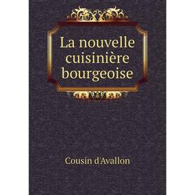 

Книга La nouvelle cuisinière bourgeoise