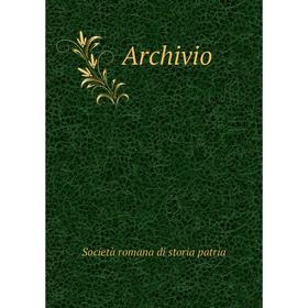 

Книга Archivio. Società romana di storia patria