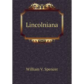 

Книга Lincolniana
