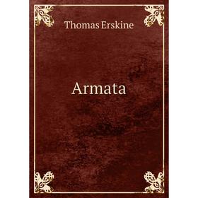 

Книга Armata. Erskine Thomas