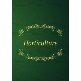 

Книга Horticulture
