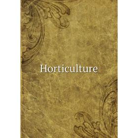 

Книга Horticulture