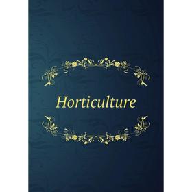 

Книга Horticulture