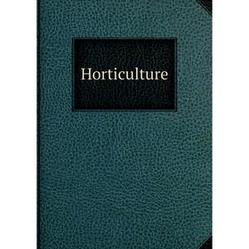

Книга Horticulture