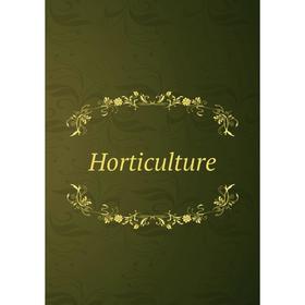 

Книга Horticulture