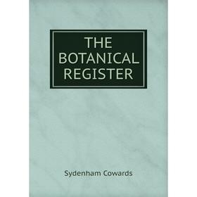 

Книга The botanical register. Sydenham Cowards