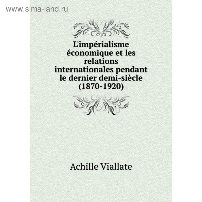 фото Книга l'impérialisme économique et les relations internationales pendant le dernier demi-siècle (1870-1920) nobel press