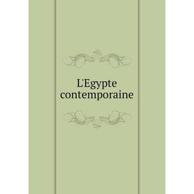 

Книга L'Egypte contemporaine