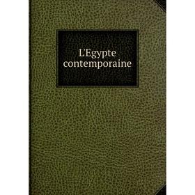 

Книга L'Egypte contemporaine