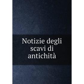 

Книга Notizie degli scavi di antichi tà