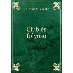 

Книга Club és folyosó. Kálmán Mikszáth