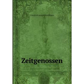 

Книга Zeitgenossen. Friedrich Arnold Brockhaus