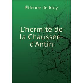 

Книга L'hermite de la Chaussée-d'Antin