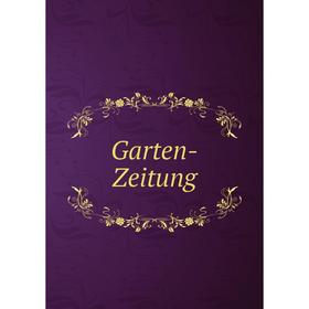 

Книга Garten-Zeitung