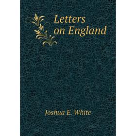 

Книга Letters on England