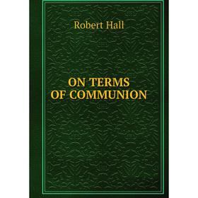 

Книга ON TERMS OF COMMUNION