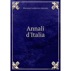

Книга Annali d'Italia. Muratori Lodovico Antonio