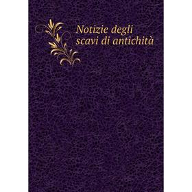 

Книга Notizie degli scavi di antichi tà