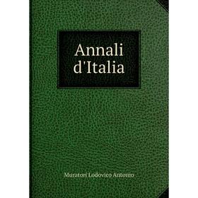 

Книга Annali d'Italia. Muratori Lodovico Antonio